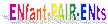 ENfant-PAIR-ENts 