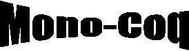 Mono-Coq
